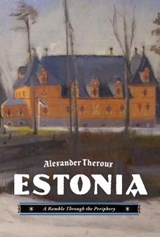 Estonia - THEROUX,  Alexander - 9781606994658