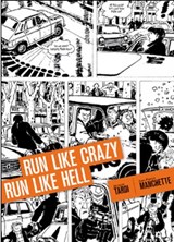 Run Like Crazy Run Like Hell - TARDI,  Jacques ; Manchette, Jean-Patrick - 9781606996201