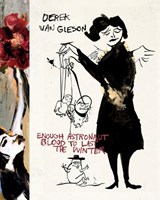 Enough Astronaut Blood to Last the Winter - VAN GIESON,  Derek - 9781606999042