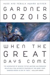 When the Great Days Come - Gardner Dozois - 9781607013068
