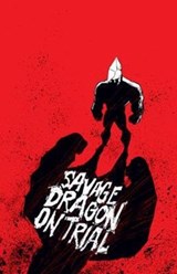 Savage Dragon on Trial - Erik Larsen - 9781607067559