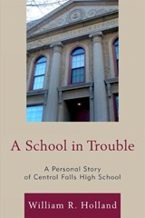A School in Trouble - William R. Holland - 9781607098744