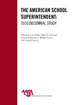 The American School Superintendent - Theodore J. Kowalski ; Robert S. McCord ; George J. Peterson ; Phillip I. Young ; Noelle M. Ellerson - 9781607099970