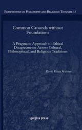 Common Grounds without Foundations - David Kratz Mathies - 9781607240426