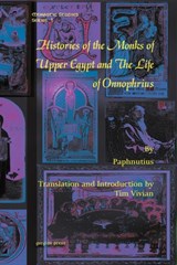 Histories of the Monks of Upper Egypt and The Life of Onnophrius - Paphnutius ; Tim Vivian - 9781607241423
