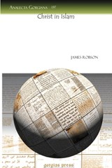 Christ in Islam - James Robson - 9781607242994