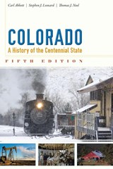 Colorado - Carl Abbott ; Stephen J. Leonard ; Thomas J. Noel - 9781607322269