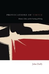 PROVOCATIONS OF VIRTUE - JOHN DUFFY - 9781607328261