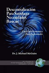 Descentralizacion Para Satisfacer Necesidades Basicas - J. Michael McGuire - 9781607520092