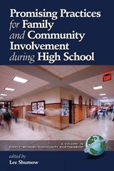 Promising Practices for Family and Community Involvement During High School -  - 9781607521242