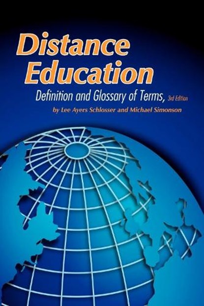 Distance Education, SCHLOSSER, Lee Ayers; Simonson, Michael R. - Paperback - 9781607521389