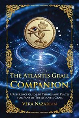 The Atlantis Grail Companion - NAZARIAN,  Vera - 9781607621737