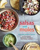 Salsas and Moles - Deborah Schneider - 9781607746850