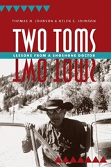 Two Toms - Thomas H. Johnson ; Helen S. Johnson - 9781607810902