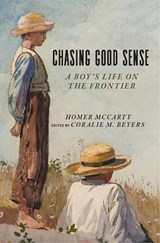 Chasing Good Sense - Homer McCarty - 9781607816553