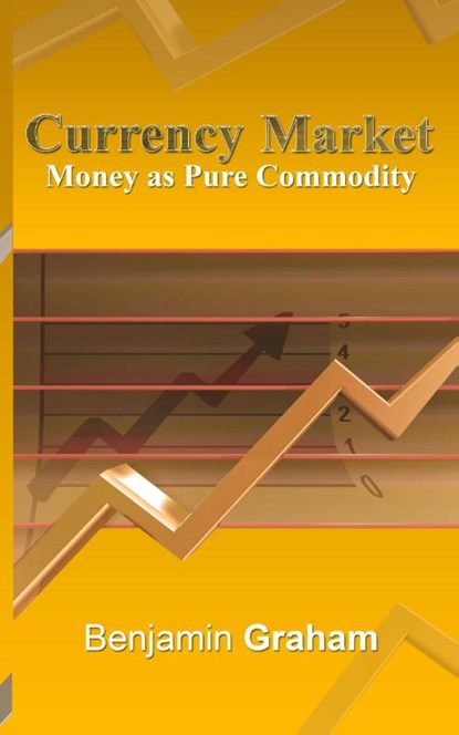 Currency Market, Benjamin Graham - Paperback - 9781607961086