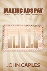 Making Ads Pay - John Caples - 9781607965664