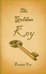 The Golden Key - Emmet Fox - 9781607966418