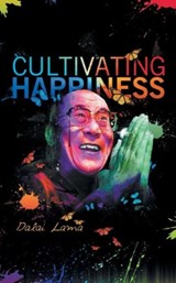 Cultiving Happiness - LAMA,  Dalai - 9781607967170