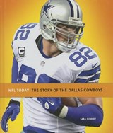 The Story of the Dallas Cowboys - Sara Gilbert - 9781608183005