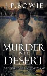 Murder in the Desert - BOWIE,  J. P. - 9781608209972