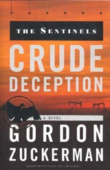 Crude Deception - Gordon Zuckerman - 9781608321438