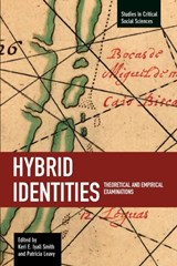 Hybrid Identities: Theoretical And Empirical Examinations - Keri Smith - 9781608460359