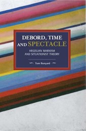 Debord, Time And Spectacle