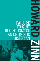 Failure To Quit - Howard Zinn - 9781608463039