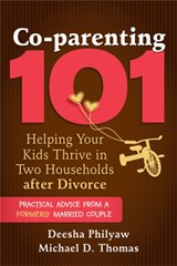 Co-parenting 101 - Deesha Philyaw ; Michael D. Thomas - 9781608824632