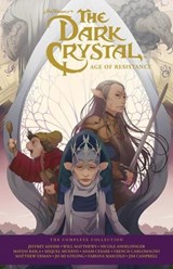 Jim Henson's The Dark Crystal Age Of Resistance - Nicole Andelfinger - 9781608861187