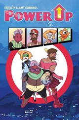 Power Up - Kate Leth ; Matt Cummings - 9781608868377