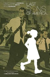 Last Sons of America - Phillip Kennedy Johnson - 9781608869237