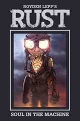 Rust Vol. 4: Soul in the Machine -  - 9781608869565