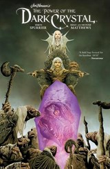 Jim Henson's The Power of the Dark Crystal Vol. 1 - Simon Spurrier - 9781608869923