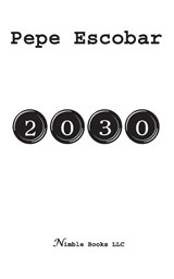 2030 - Pepe Escobar - 9781608880355