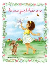 Brave Just Like Me Keepsake Edition - Kimberly Ruff - 9781608880751