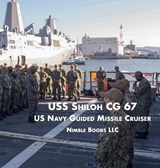 USS Shiloh Cg-67 - Nimble Books LLC - 9781608880812