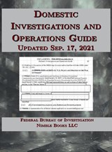 Domestic Investigations and Operations Guide - Federal Bureau Of Investigation ; Cincinnatus [Ai] - 9781608881574