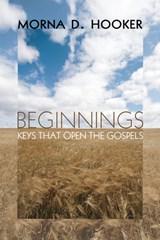 Beginnings - Morna D Hooker - 9781608992607