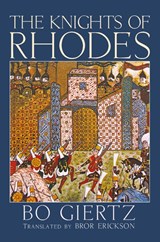 The Knights of Rhodes - Bo Giertz - 9781608993338