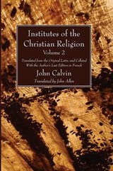 Institutes of the Christian Religion Vol. - CALVIN,  John - 9781608993796