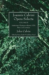 Joannis Calvini Opera Selecta - CALVIN,  John - 9781608994441