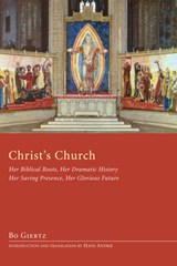 Christ's Church - Bo Giertz - 9781608997039