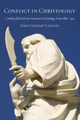Conflict in Christology - John Stewart Lawton - 9781608998333