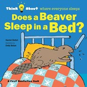 Does a Beaver Sleep in a Bed?