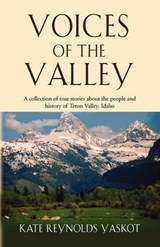 Voices of the Valley - Kate Reynolds Yaskot - 9781609106508