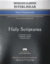 Mickelson Clarified Interlinear New Testament, MCT