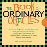 The Book Of Ordinary Oracles - Lon Milo DuQuette - 9781609257330