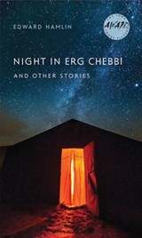 Night in Erg Chebbi and Other Stories - Edward Hamlin - 9781609383831